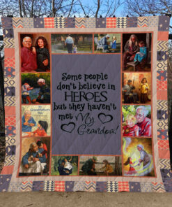 Buy Grandpa Some People Don'T Believe In Heroes Quilt Blanket & Quilt Bedding Set Great Customized Gifts For Birthday Christmas Thanksgiving Perfect Gifts For Grandpa From Granddaughter