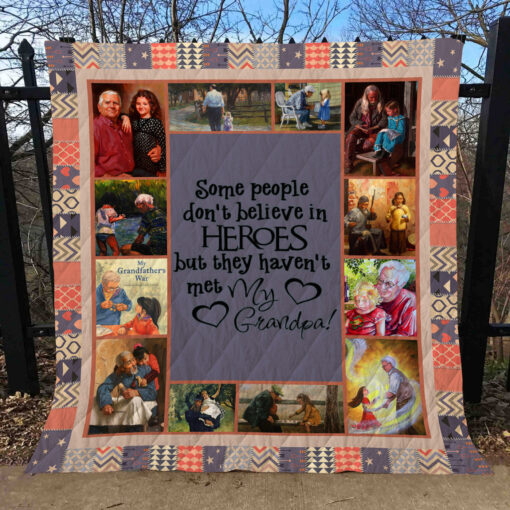 Buy Grandpa Some People Don'T Believe In Heroes Quilt Blanket & Quilt Bedding Set Great Customized Gifts For Birthday Christmas Thanksgiving Perfect Gifts For Grandpa From Granddaughter