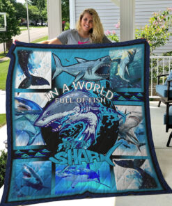 Buy In A World Full Of Fish Be A Shark Quilt Blanket & Quilt Bedding Set Great Customized Blanket Gifts For Birthday Christmas Thanksgiving