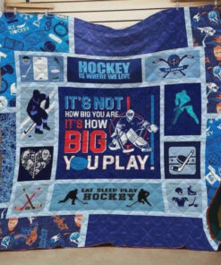 Buy Ice Hockey It'S Not How Big You Are It'S How Big You Play Quilt Blanket & Quilt Bedding Set Great Customized Blanket Gifts For Birthday Christmas Thanksgiving