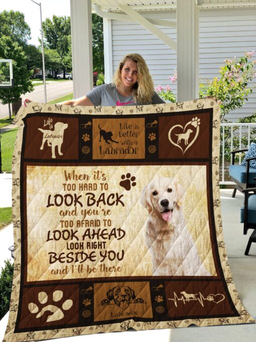 Buy Labrador Look Right Beside You And I'Ll Be There Quilt Blanket & Quilt Bedding Set Great Customized Blanket Gifts For Birthday Christmas Thanksgiving