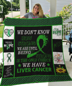 Buy Liver Cancer Awareness We Don'T Know How Strong We Are Quilt Blanket & Quilt Bedding Set Great Customized Gifts For Birthday Christmas Thanksgiving Perfect Gifts For Live Cancer Awareness