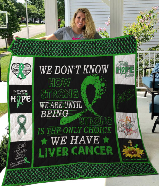 Buy Liver Cancer Awareness We Don'T Know How Strong We Are Quilt Blanket & Quilt Bedding Set Great Customized Gifts For Birthday Christmas Thanksgiving Perfect Gifts For Live Cancer Awareness