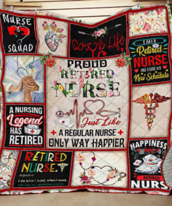 Buy Proud Retired Nurse Just Like A Regular Nurse Only Way Happier Quilt Blanket & Quilt Bedding Set Great Customized Blanket Gifts For Birthday Christmas Thanksgiving