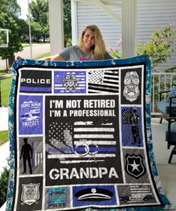 Buy Police Grandpa I'M Not Retired Quilt Blanket & Quilt Bedding Set Great Customized Gifts For Birthday Christmas Thanksgiving Perfect Gifts For Police