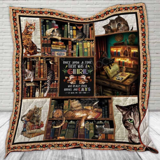 Buy Once Upon A Time There Was A Girl Who Really Loved Books And Cats Quilt Blanket & Quilt Bedding Set