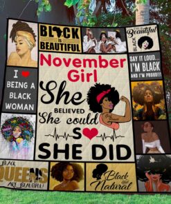 Buy November Girl She Believed She Could So She Did Quilt Blanket & Quilt Bedding Set Great Customized Blanket Gifts For Birthday Christmas Thanksgiving