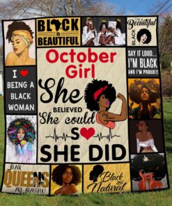 Buy October Girl She Believed She Could So She Did Quilt Blanket & Quilt Bedding Set Great Customized Blanket Gifts For Birthday Christmas Thanksgiving