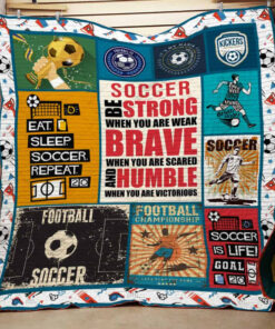 Buy Soccer Be Strong When You Are Weak Quilt Blanket & Quilt Bedding Set Great Customized Blanket Gifts For Birthday Christmas Thanksgiving