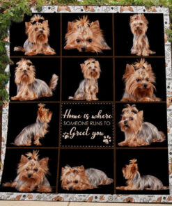 Buy Yorkie Home Is Where Someone Runs To Greet You Quilt Blanket & Quilt Bedding Set Great Customized Blanket Gifts For Birthday Christmas Thanksgiving