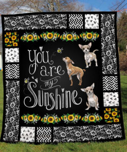 Buy Chihuahua You Are My Sunshine Quilt Blanket & Quilt Bedding Set Great Customized Blanket Gifts For Birthday Christmas Thanksgiving