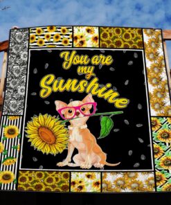 Buy Chihuahua Sunflower You Are My Sunshine Quilt Blanket & Quilt Bedding Set Great Customized Blanket Gifts For Birthday Christmas Thanksgiving