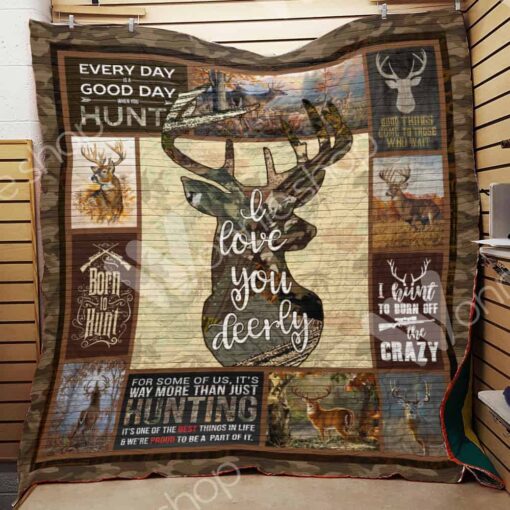 Buy Deer Hunting Everyday Is A Good Day Quilt Blanket & Quilt Bedding Set Great Customized Gifts For Birthday Christmas Thanksgiving Perfect Gifts For Hunting Lover