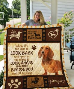 Buy Dachshund Look Right Beside You And I'Ll Be There Quilt Blanket & Quilt Bedding Set Great Customized Blanket Gifts For Birthday Christmas Thanksgiving