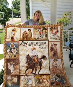 Buy Cowgirl Live Like Someone Left The Gate Open Quilt Blanket & Quilt Bedding Set Great Customized Blanket Gifts For Birthday Christmas Thanksgiving